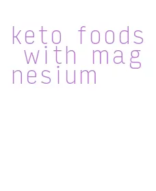 keto foods with magnesium