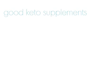 good keto supplements