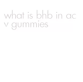 what is bhb in acv gummies