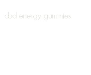 cbd energy gummies