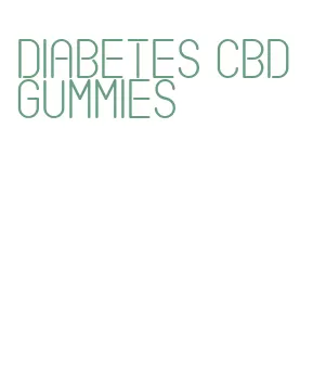 diabetes cbd gummies