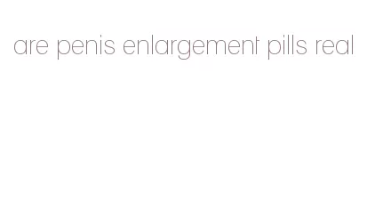 are penis enlargement pills real