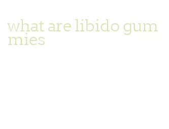 what are libido gummies