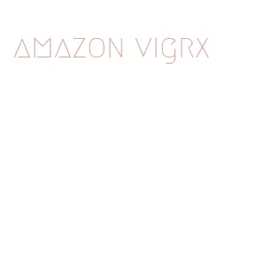 amazon vigrx