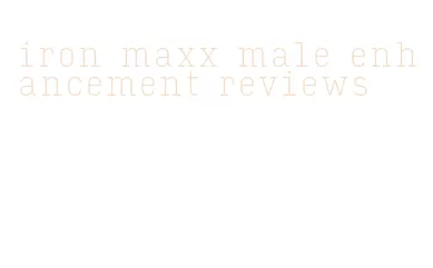 iron maxx male enhancement reviews