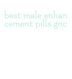 best male enhancement pills gnc