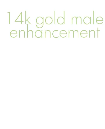 14k gold male enhancement