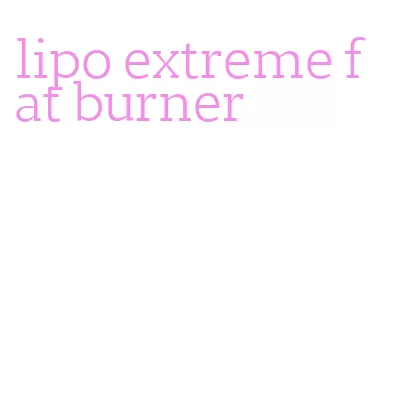 lipo extreme fat burner