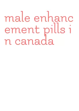 male enhancement pills in canada