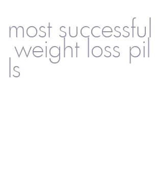 most successful weight loss pills