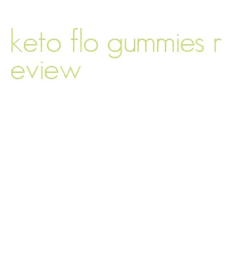 keto flo gummies review