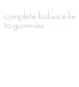 complete balance keto gummies