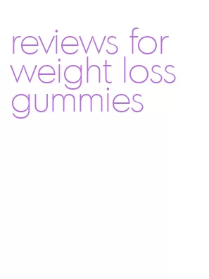 reviews for weight loss gummies