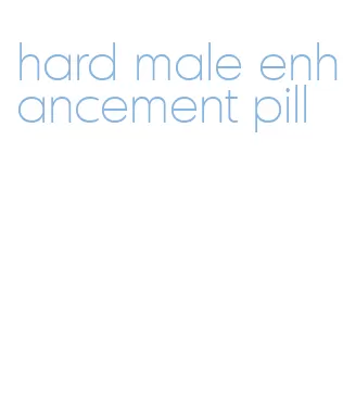 hard male enhancement pill