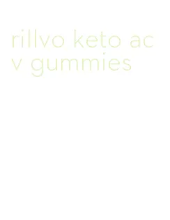 rillvo keto acv gummies