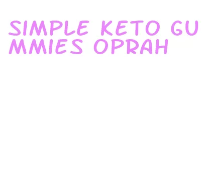 simple keto gummies oprah