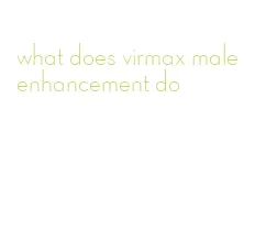 what does virmax male enhancement do