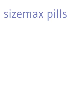 sizemax pills