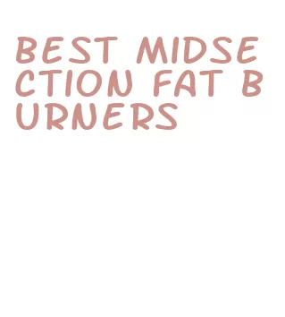 best midsection fat burners