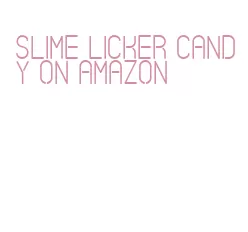 slime licker candy on amazon