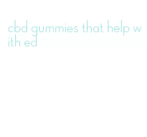 cbd gummies that help with ed