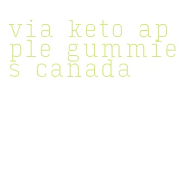 via keto apple gummies canada