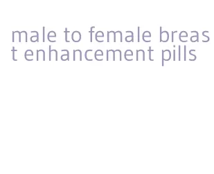 male to female breast enhancement pills