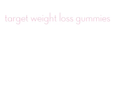 target weight loss gummies