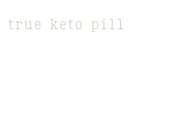 true keto pill