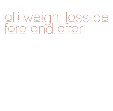 alli weight loss before and after