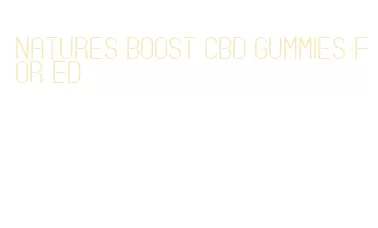 natures boost cbd gummies for ed