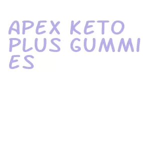 apex keto plus gummies