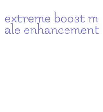 extreme boost male enhancement