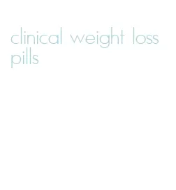 clinical weight loss pills