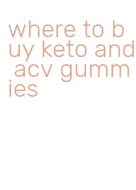 where to buy keto and acv gummies