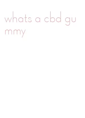 whats a cbd gummy