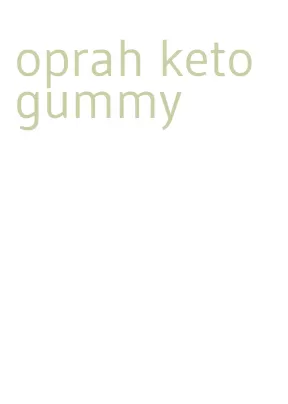 oprah keto gummy