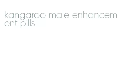 kangaroo male enhancement pills