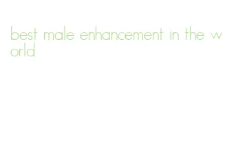 best male enhancement in the world