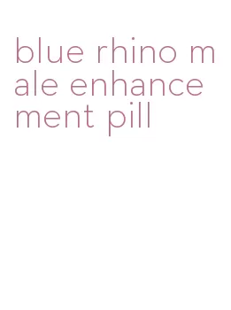 blue rhino male enhancement pill