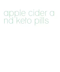 apple cider and keto pills