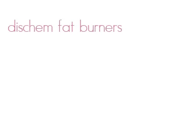 dischem fat burners