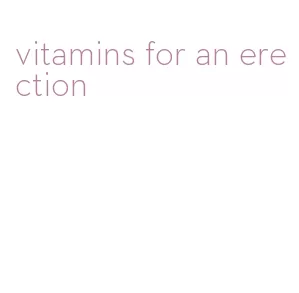 vitamins for an erection