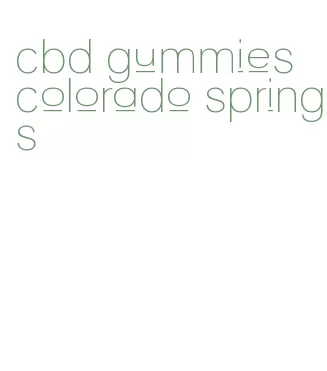 cbd gummies colorado springs