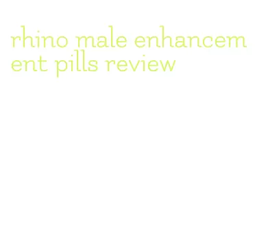 rhino male enhancement pills review