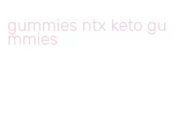 gummies ntx keto gummies