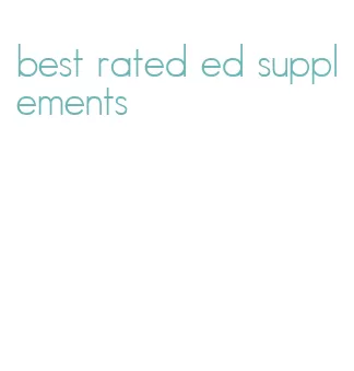 best rated ed supplements