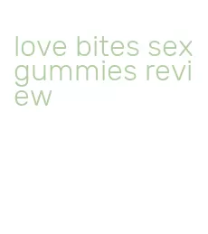 love bites sex gummies review