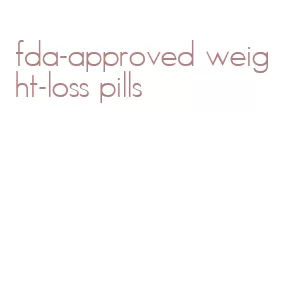 fda-approved weight-loss pills