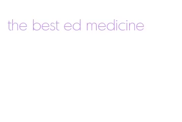 the best ed medicine